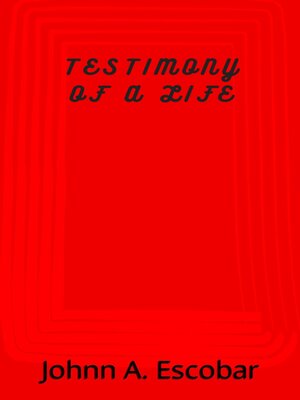 cover image of Testimony of a life